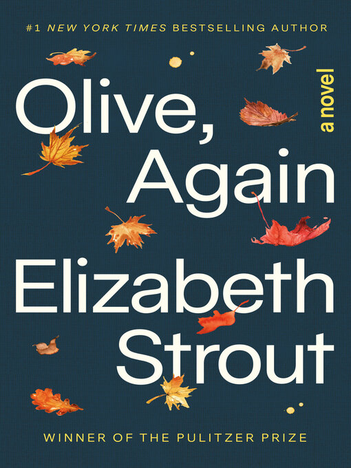 Détails du titre pour Olive, Again par Elizabeth Strout - Liste d'attente